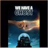 We Have a Ghost (2023)