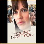 You're Not You (2014)