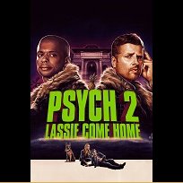 Psych 2: Lassie Come Home (2020)