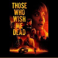Those Who Wish Me Dead (2021)