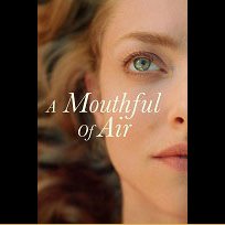 A Mouthful of Air (2021)