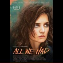 All We Had (2016)