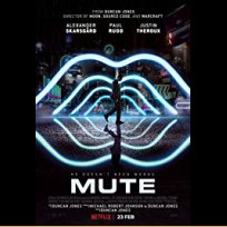 Mute (2018)