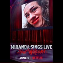 Miranda Sings Live... Your Welcome (2019)