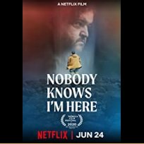 Nobody Knows I'm Here (2020)